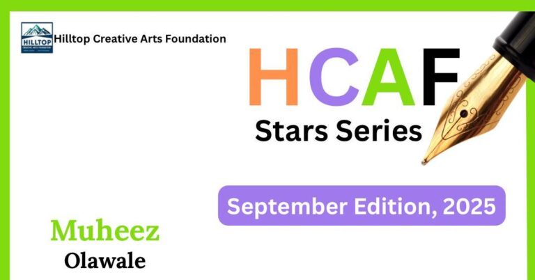 HCAF STARS SERIES, JULY 2025: INTERVIEW — Muheez Olawale